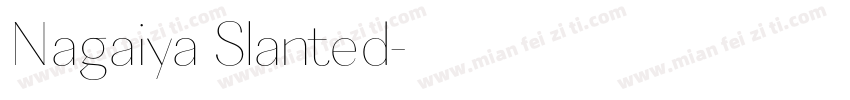 Nagaiya Slanted字体转换